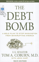 The Debt Bomb: A Bold Plan to Stop Washington from Bankrupting America