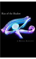 Rise of the Shadow