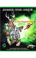 Jessie-the-Deer & The Magical Watch