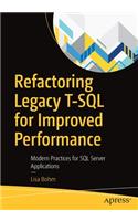 Refactoring Legacy T-SQL for Improved Performance