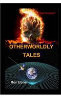 Otherworldly Tales