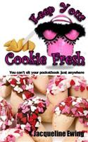 Keep Your Cookie Fresh: You can't sit your pocketbook just anywhere(English)