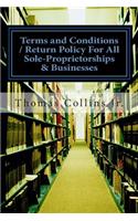 Terms and Conditions / Return Policy for All Sole-Proprietorships & Businesses: Saving Time, Money, and Resources