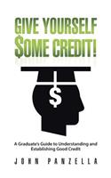 Give Yourself Some Credit!