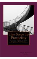 The Steps To Prosperity: How To Develop The Mindset Necessary For Financial Success(English)