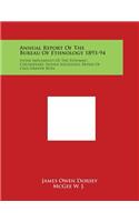 Annual Report of the Bureau of Ethnology 1893-94
