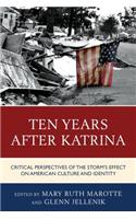 Ten Years after Katrina