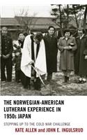 Norwegian-American Lutheran Experience in 1950s Japan