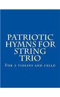 Patriotic Hymns For String Trio