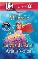 Ariel's Voice / La Voz de Ariel (English-Spanish) (Disney the Little Mermaid) (Level Up! Readers)