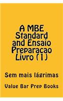 A MBE Standard and Ensaio Preparacao Livro (1): Sem Mais Lagrimas: Sem Mais Lagrimas