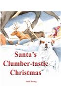 Santa's Clumber-tastic Christmas