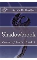 Shadowbrook: Coven of Fenix: Book 1