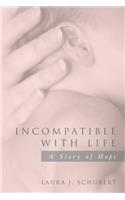 Incompatible with Life