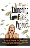 Launching Low-Priced Product
