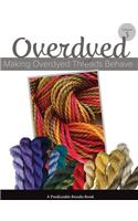 Making Overdyed Threads Behave