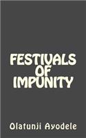 Festivals Of Impunity