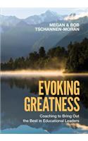 Evoking Greatness