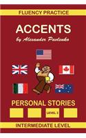 Accents, Personal Stories