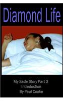 Diamond Life: My Sade Story Part 3 - Introduction