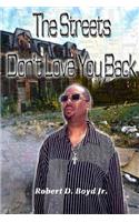 Streets Don't Love You Back