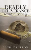 Deadly Deliverance