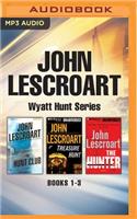John Lescroart: Wyatt Hunt Series, Books 1-3