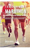 Ultimate Marathon Coach's Nutrition Manual To RMR: Learn How To Prepare Your Students For High Performance Marathon Races Through Proper Nutrition And Dieting