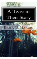 A Twist in Their Story