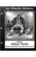 Oliver Twist.( NOVEL) by Charles Dickens ( INSIDE Complete Set Volume 1,2 and 3): including all the original illustrations(English)