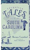 Forgotten Tales of South Carolina