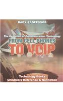 From Cell Phones to VOIP: The Evolution of Communication Technology - Technology Books Children's Reference & Nonfiction