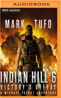Victory's Defeat: (Indian Hill)