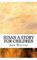 Susan a Story for Children