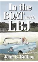 In the Boat with LBJ