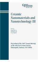 Ceramic Nanomaterials and Nanotechnology III