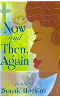 Now and Then, Again