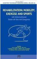 Rehabilitation: Mobility, Exercise and Sports