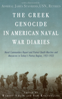 The Greek Genocide in American Naval War Diaries