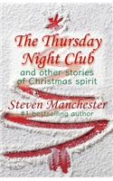 Thursday Night Club and Other Stories of Christmas Spirit