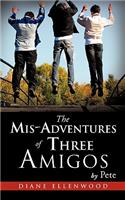 MIS-Adventures of Three Amigos