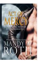 Act of Mercy (Psi-Ops / Immortal Ops)