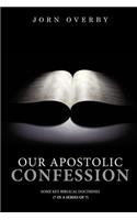 Our Apostolic Confession