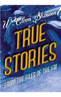 True Stories from the Files of the FBI