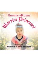 Summer-Rayne: Warrior Princess