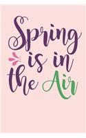 Spring Is In The Air
