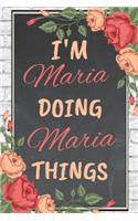 I'm Maria Doing Maria Things personalized name notebook for girls and women