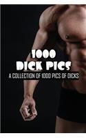 1000 Dick Pics, A Collection Of 1000 Pics Of Dicks ! Ultimate gag gifts for friends and coworkers. Blank lined journal/notebook
