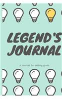 LEGEND'S JOURNAL - A TO DO LIST FOR SETTING GOALS AND MAKING WHAT YOU WANT TO DO -- 6×9 in 120 pages