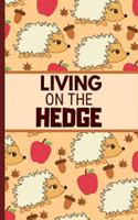 Living On The Hedge